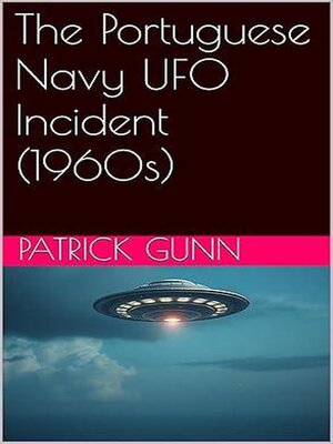 cover image of The Portuguese Navy UFO Incident (1960s)